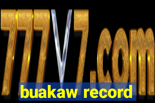 buakaw record